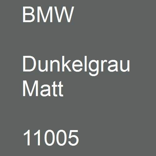 BMW, Dunkelgrau Matt, 11005.